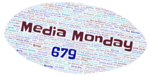 Media Monday #679