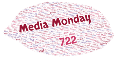 Media Monday #722
