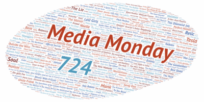 Media Monday #724