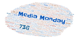 Media Monday #736