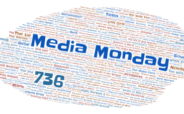 Media Monday #736