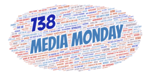 Media Monday #738