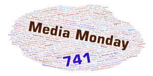 Media Monday #741