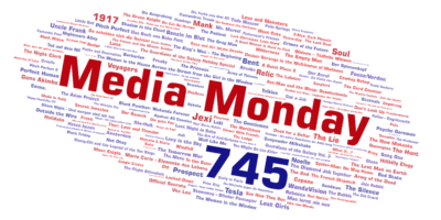 Media Monday 745