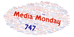 Media Monday 747