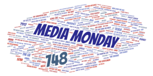 Media Monday 748