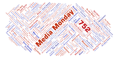 Media Monday 752
