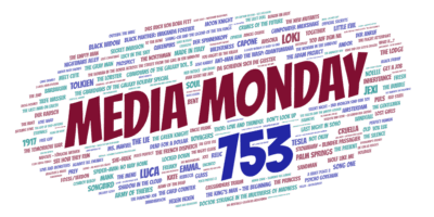 Media Monday 753
