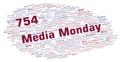 Media Monday 754
