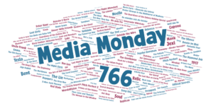 Media Monday 766