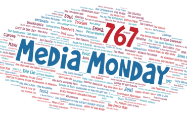 Media Monday 767