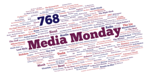 Media Monday 768