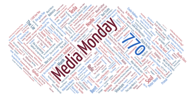 Media Monday 770