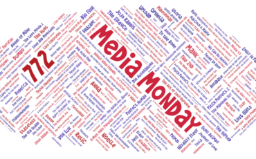 Media Monday 772