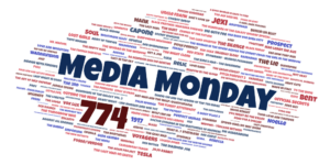 Media Monday 774