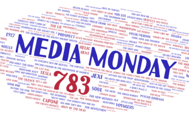 Media Monday 783
