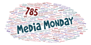 Media Monday 785