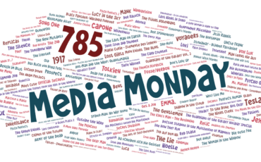 Media Monday 785