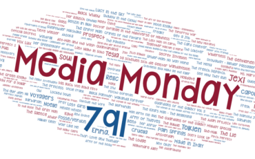 Media Monday 791