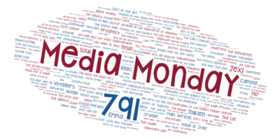 Media Monday 791
