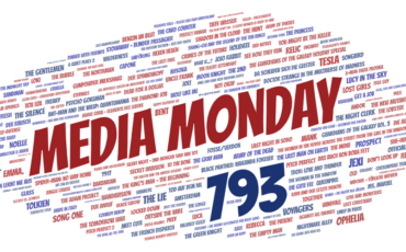Media Monday 793