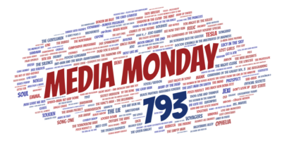 Media Monday 793