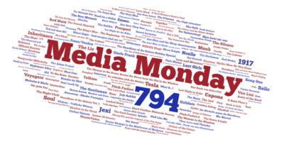 Media Monday 794